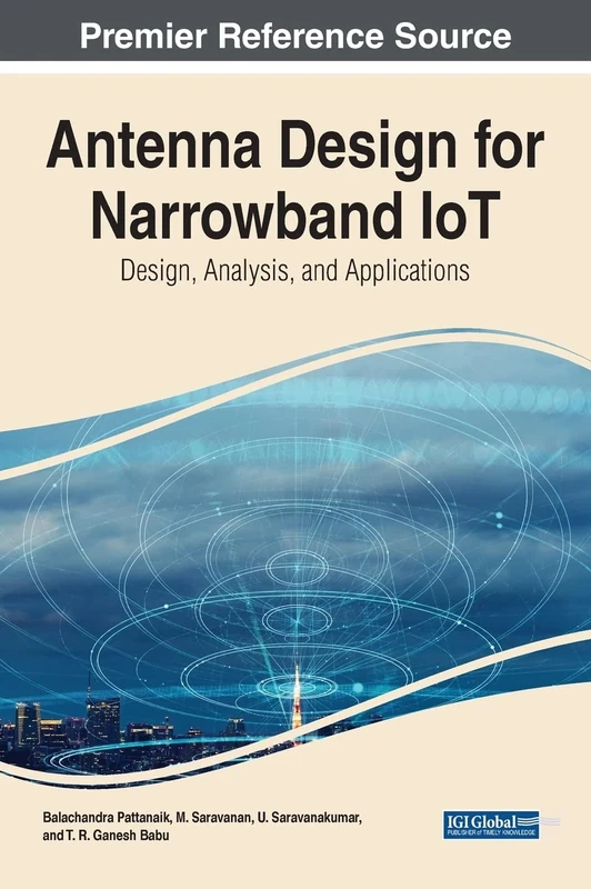 Antenna Design for Narrowband IoT: Design, Analysis and Applications