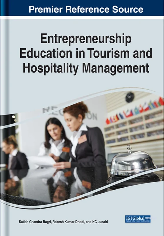 Entrepreneurship Education in Tourism and Hospitality Management (Advances in Hospitality, Tourism, and the Services Industry)