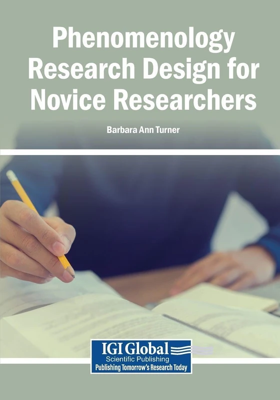 Phenomenology Research Design for Novice Researchers