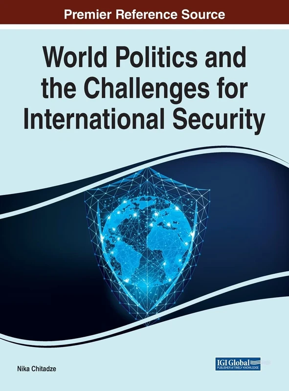 World Politics and the Challenges for International Security (e-Book Collection - Copyright 2022)