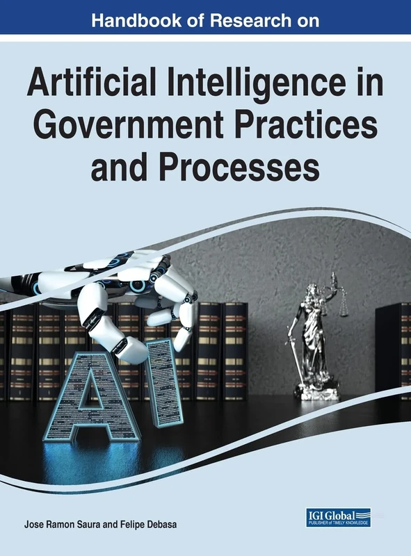 Application of Artificial Intelligence in Government Practices and Processes (e-Book Collection - Copyright 2022)