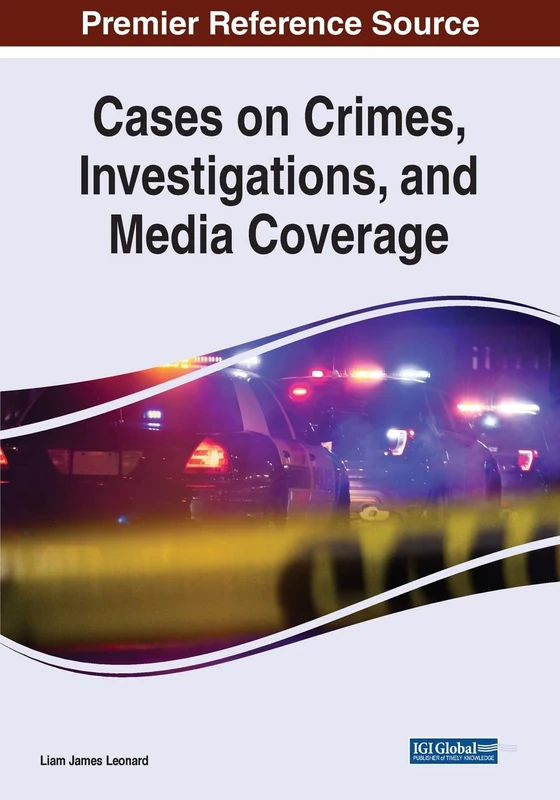 Cases on Crimes, Investigations, and Media Coverage - Book