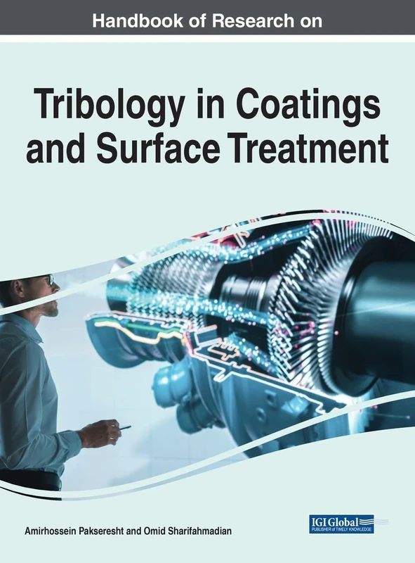 Tribology in Coatings and Surface Treatment: Technology, Properties, and Applications (e-Book Collection - Copyright 2022)