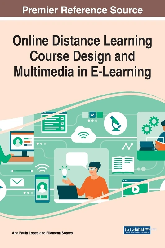 Online Distance Learning Course Design and Multimedia in E-Learning (e-Book Collection - Copyright 2022)