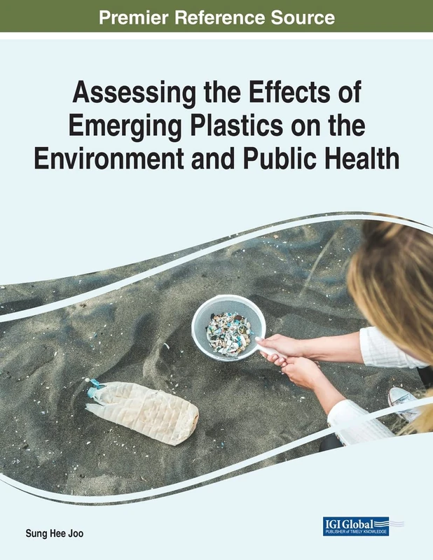 IGI Global - Emerging Plastics and Public Health Book