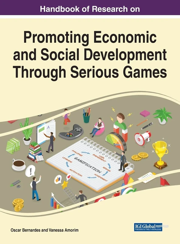 Promoting Economic and Social Development Through Serious Games (e-Book Collection - Copyright 2022)