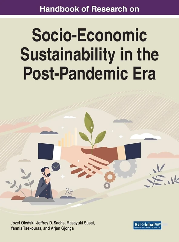 Socio-Economic Sustainability in the Post-Pandemic Era (Practice, Progress, and Proficiency in Sustainability)
