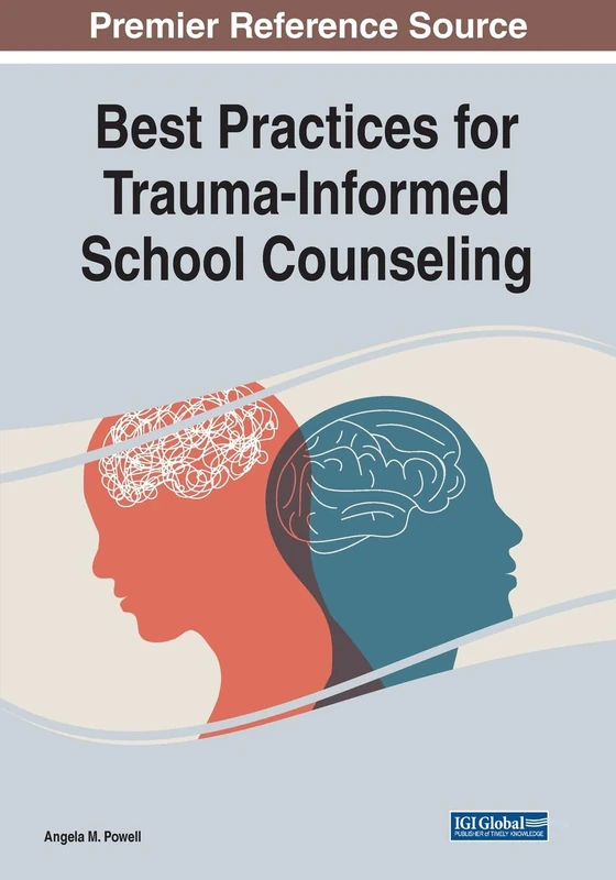 Best Practices for Trauma-Informed School Counseling - Book