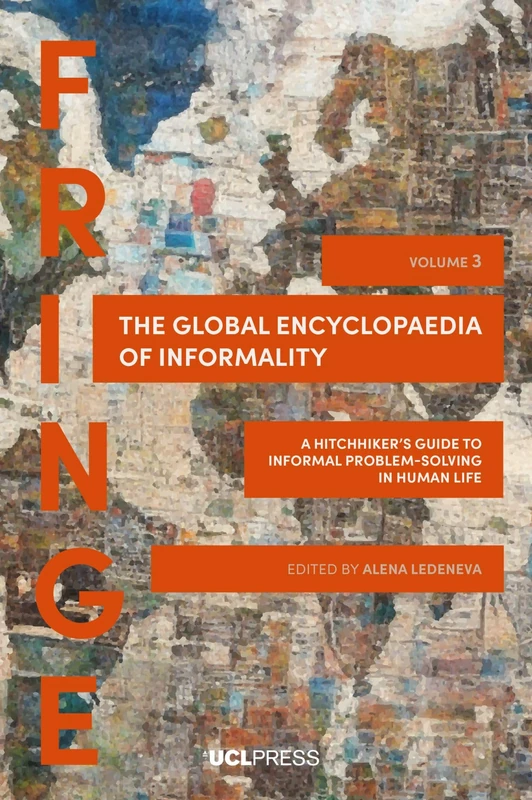The Global Encyclopaedia of Informality, Volume 3: A Hitchhiker’s Guide to Informal Problem-Solving in Human Life (Fringe) - Image 1