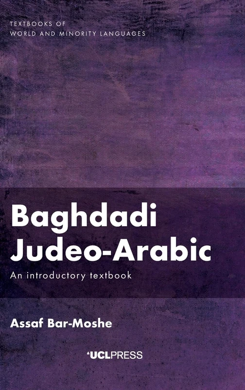 Baghdadi Judeo-Arabic: An Introductory Textbook (Textbook of World and Minority Languages)