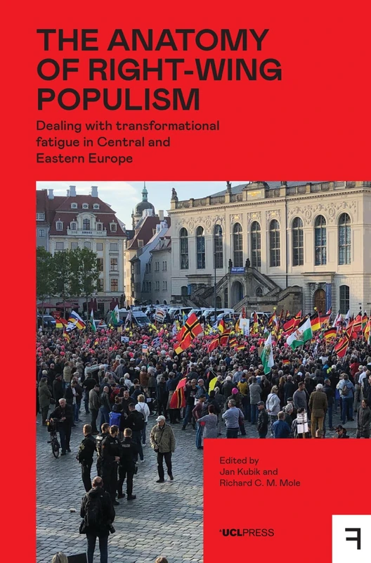 The Anatomy of Right-Wing Populism: Dealing with Transformational Fatigue in Central and Eastern Europe (Fringe) - Image 1