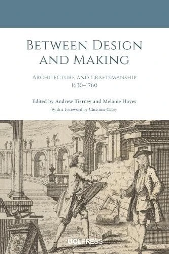 Between Design and Making: Architecture and Craftsmanship, 1630–1760 - Image 1
