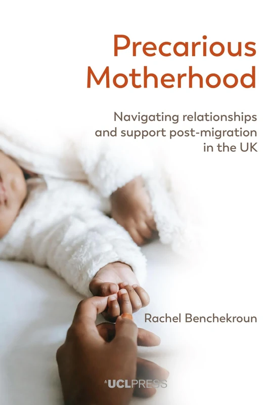 Precarious Motherhood: Navigating Relationships and Support Post-Migration in the Uk