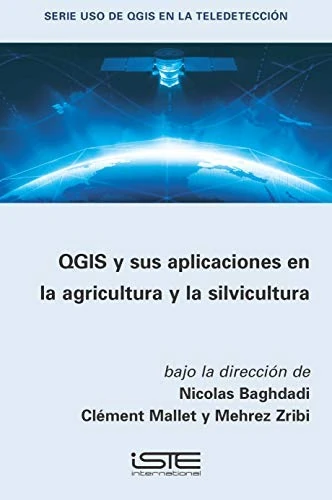 QGIS y sus aplicaciones en la agricultura y la silvicultura