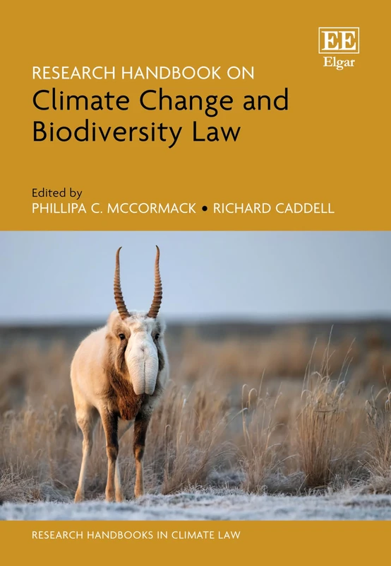 Research Handbook on Climate Change and Biodiversity Law (Research Handbooks in Climate Law series)