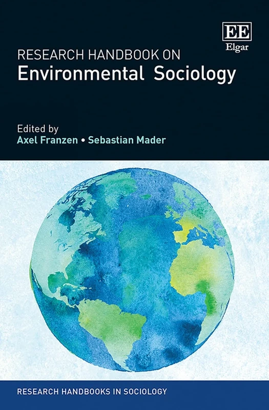 Research Handbook on Environmental Sociology (Research Handbooks in Sociology series)