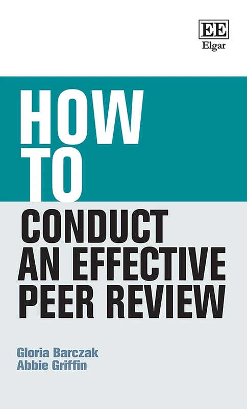 How to Conduct an Effective Peer Review (How To Guides)