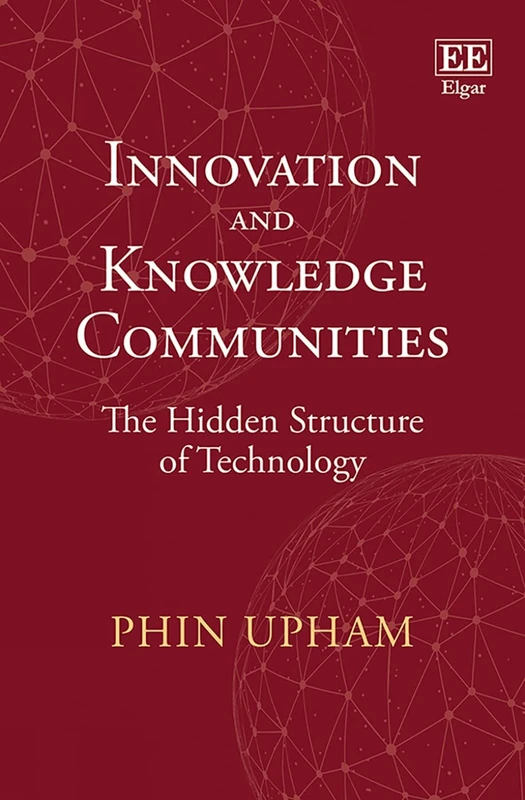 Innovation and Knowledge Communities: The Hidden Structure of Technology
