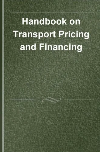Handbook on Transport Pricing and Financing (Research Handbooks in Transport Studies series)