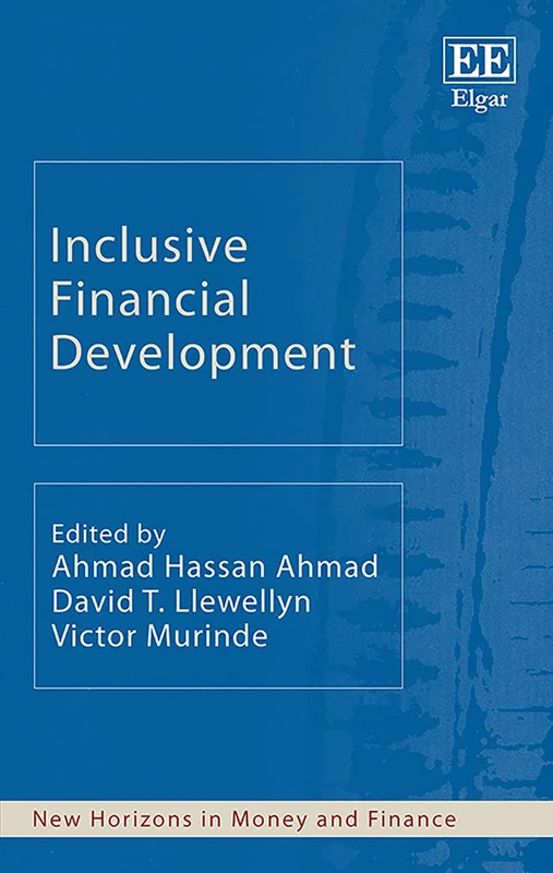 Inclusive Financial Development (New Horizons in Money and Finance series)