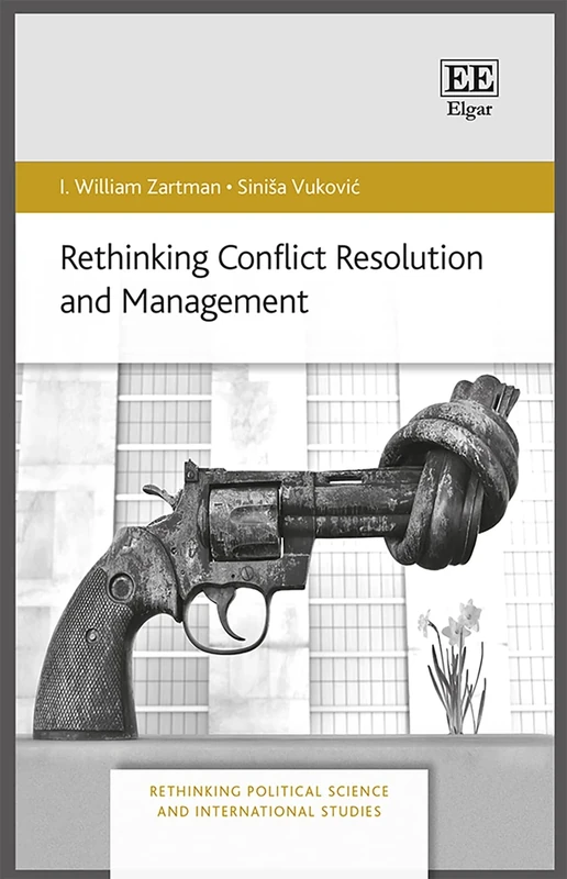Rethinking Conflict Resolution and Management (Rethinking Political Science and International Studies series)