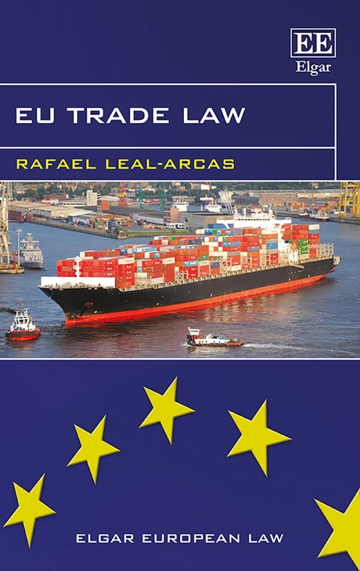 EU Trade Law (Elgar European Law series)