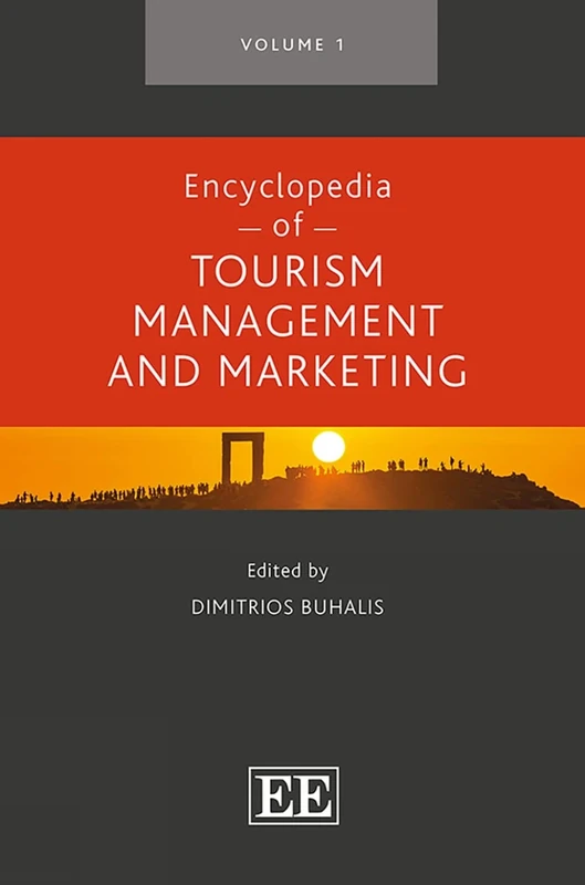 Encyclopedia of Tourism Management and Marketing: Entries A-d / Entries E-i / Entries J-r / Entries S-z: 1-4