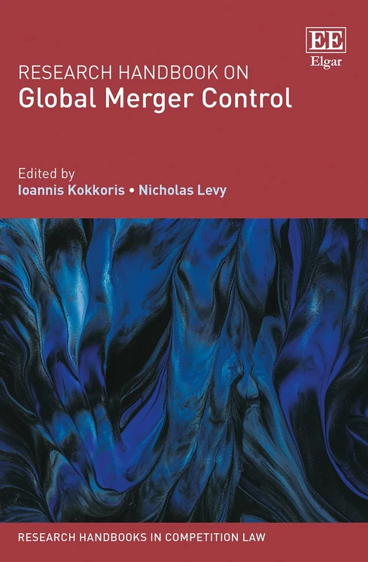 Research Handbook on Global Merger Control (Research Handbooks in Competition Law series)