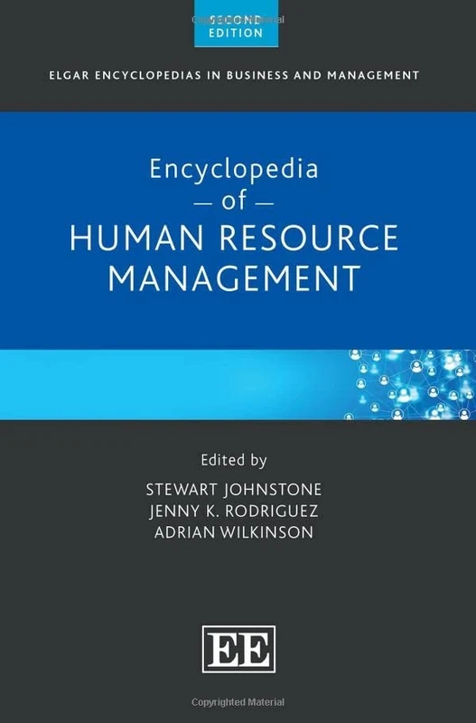 Encyclopedia of Human Resource Management: Second Edition (Elgar Encyclopedias in Business and Management series)