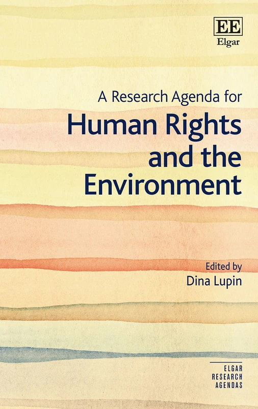 A Research Agenda for Human Rights and the Environment (Elgar Research Agendas)
