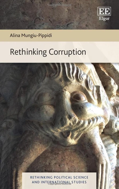 Rethinking Corruption (Rethinking Political Science and International Studies series)