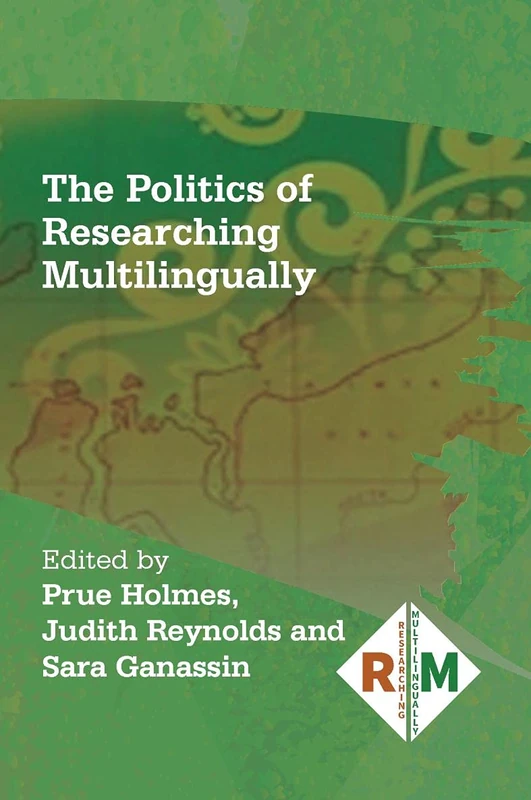 The Politics of Researching Multilingually: 6