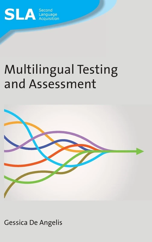 Multilingual Testing and Assessment (Second Language Acquisition): 151