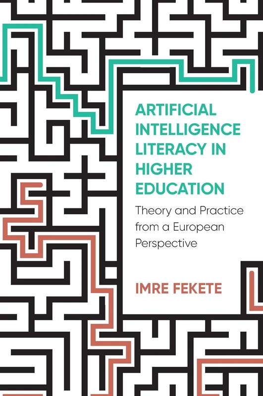 Artificial Intelligence Literacy in Higher Education: Theory and Practice from a European Perspective