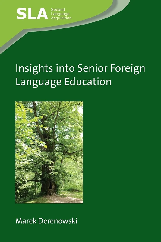 Insights into Senior Foreign Language Education (Second Language Acquisition): 150