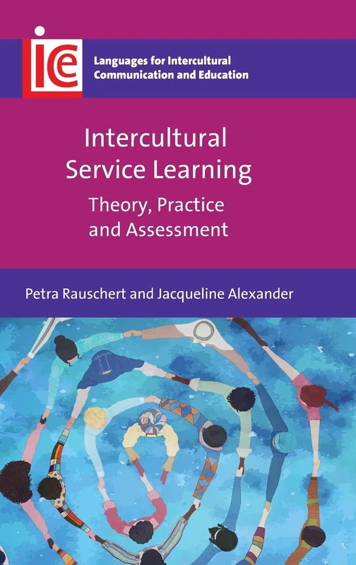 Intercultural Service Learning: Theory, Practice and Assessment: 42 (Languages for Intercultural Communication and Education)