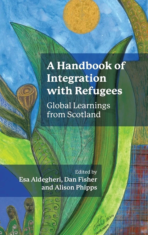 A Handbook of Integration with Refugees: Global Learnings from Scotland