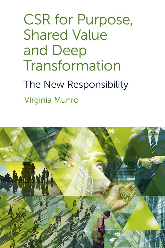 CSR for Purpose, Shared Value and Deep Transformation: The New Responsibility - Image 1