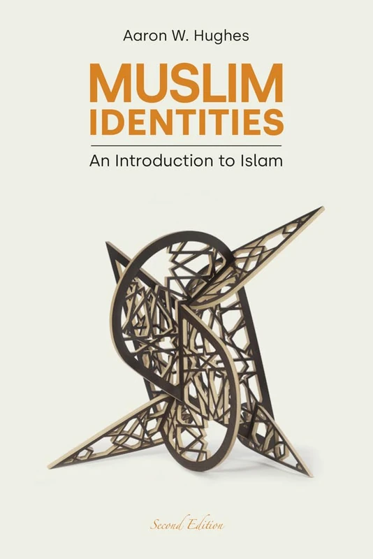 Muslim Identities: An Introduction to Islam