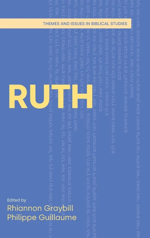 Ruth (Themes and Issues in Biblical Studies)