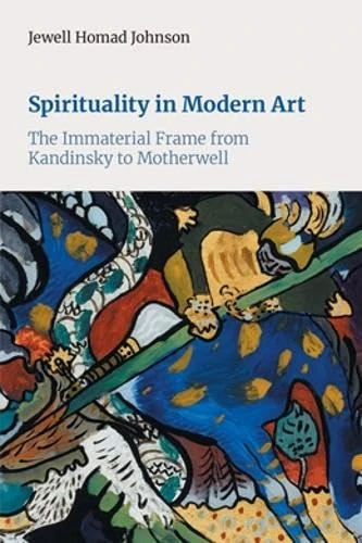 Spirituality in Modern Art: The Immaterial Frame from Kandinsky to Motherwell - Image 1