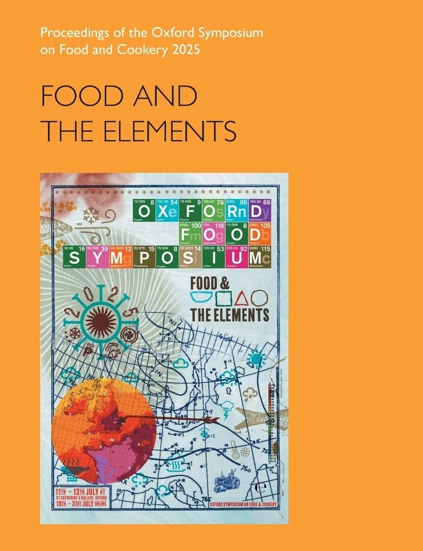 Food and the Elements: Proceedings of the Oxford Symposium on Food and Cookery 2025 - Image 1