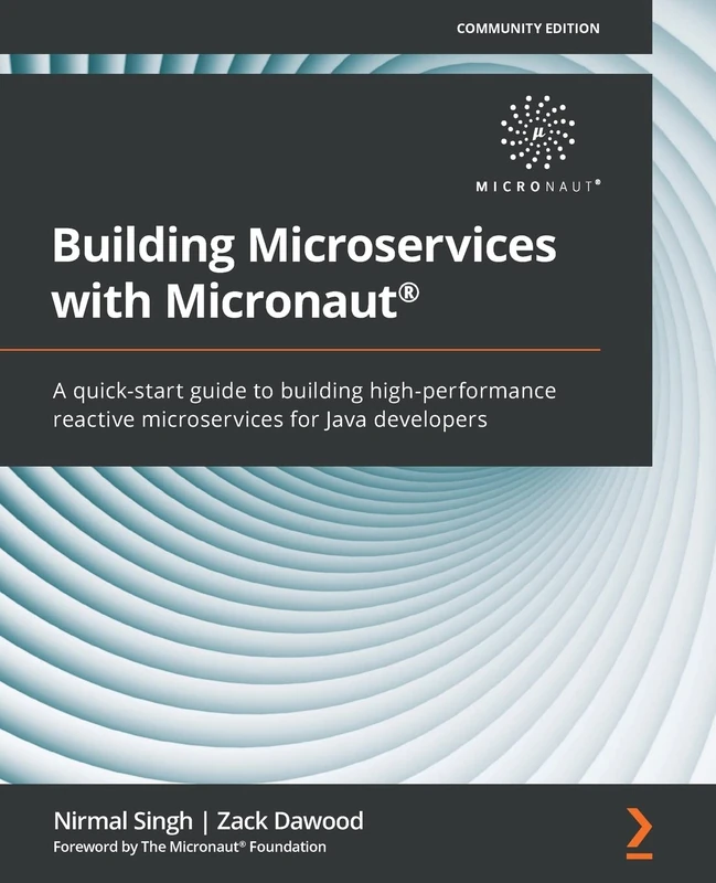 Building Microservices with Micronaut®: A quick-start guide to building high-performance reactive microservices for Java developers - Image 1