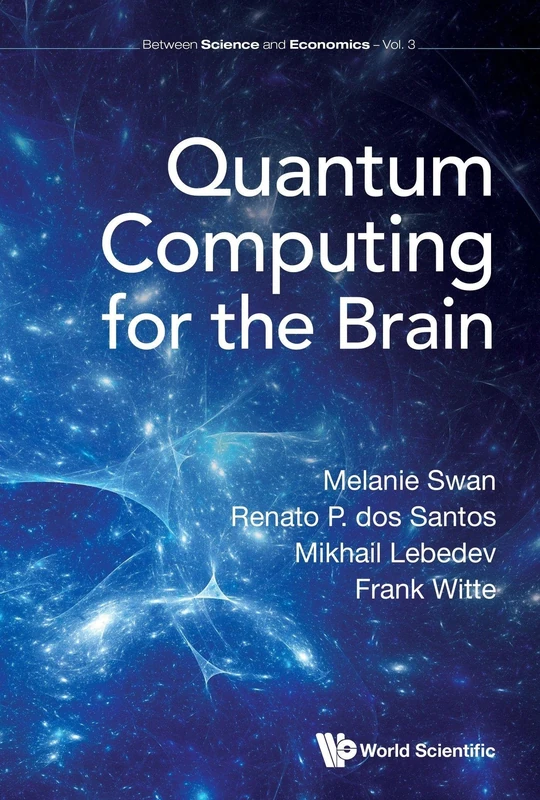 Quantum Computing For The Brain: 4 (Between Science And Economics)