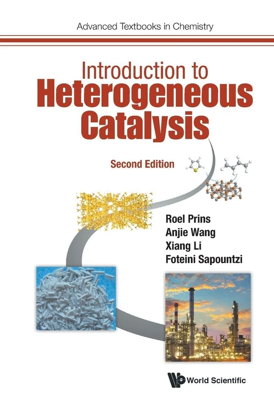 Introduction To Heterogeneous Catalysis (second Edition): 0 (Advanced Textbooks In Chemistry)