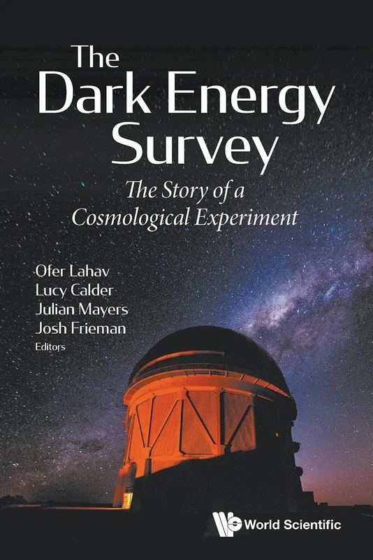 The Dark Energy Survey: The Story of a Cosmological Experiment