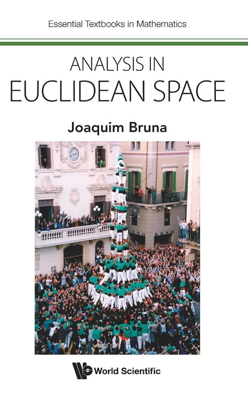 Analysis in Euclidean Space: 0 (Essential Textbooks in Mathematics)