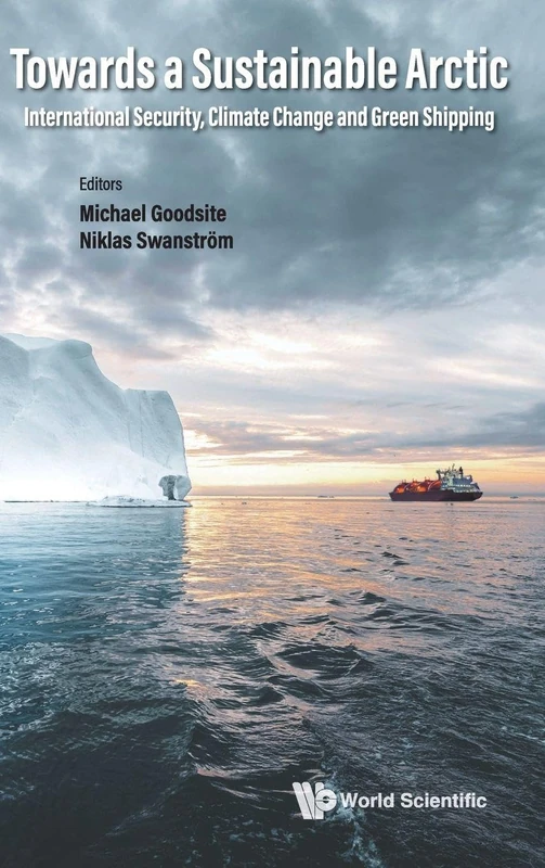 Towards A Sustainable Arctic: International Security, Climate Change And Green Shipping