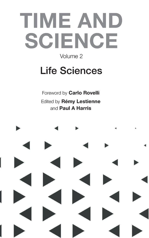 Time And Science - Volume 2: Life Sciences: THE