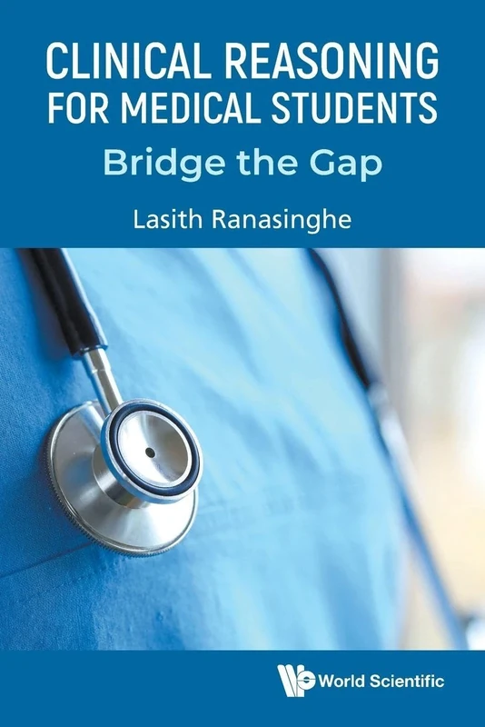 Clinical Reasoning For Medical Students: Bridge The Gap
